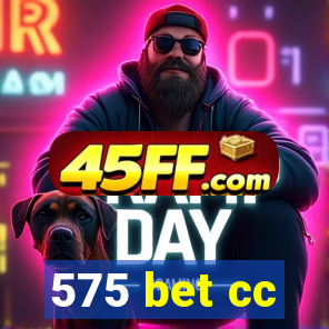 575 bet cc